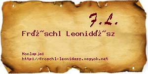 Fröschl Leonidász névjegykártya